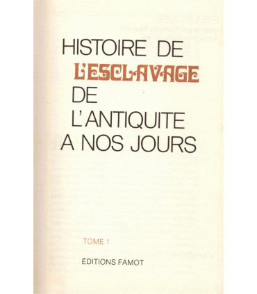 Histoire de l'esclavage de l'Antiquité à nos jours, T1, Yves Verbeek, 1976 - reliure cuir, François Beauval