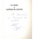Le choix du système de retraite, 1999, Patrick Artus, Florence Legros - économie, protection sociale, dédicacé,