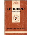 L'intelligence, Pierre Oléron, 1982 -  Que sais-je,