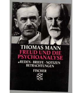 Freud und die psychoanalyse, Thomas Mann, 1991 - Sigmund Freund, , écrivains allemands,