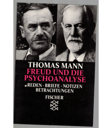 Freud und die psychoanalyse, Thomas Mann, 1991 - Sigmund Freund, , écrivains allemands,