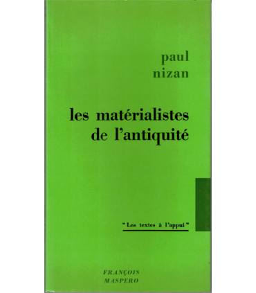 Les matérialistes de l'Antiquité, Démocrite, Epicure, Lucrèce, Paul Nizan, 1965 - philosophes grecs Antiquité