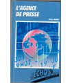 L'agence de presse, Aline Mauny, 1988 - centre de formation des journalistes