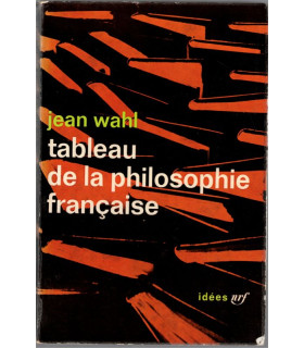 Tableau de la philosophie française, Jean Wahl, 1962 - philosophes français