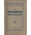 Le journalisme appris en 18 leçons, Albert Rival, 1931 - journalistes en 1930