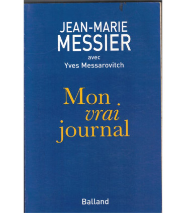 Mon vrai journal, Jean-Marie Messier, 2002 - hommes d'affaires, Vivendi médias, finances
