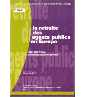 La retraite des agents publics en Europe, 2001, Hélène Pauliat - économie, protection sociale, retraités pays européens