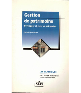 Gestion de patrimoine, développer et gérer, Isabelle Depardieu, 2001 - finances,
