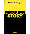 Messier story, Pierre Briançon, 2002 - Jean-Marie Messier, hommes d'affaires, Vivendi médias, finances