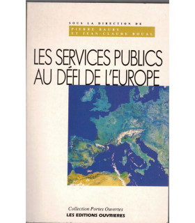 Les services publics au défi de l'Europe, Pierre Baudy, 1993 - Europe libérale, institutions européennes,
