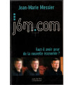 J6M.Com, faut-il avoir peur de la nouvelle économie, Jean-Marie Messier, 2000 - hommes d'affaires, internet, médias, finances