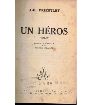 Reliure dos Cuir - Un héros, John Boynton Priestley, 1934 - Angleterre, pouvoir de la presse, faux héros,
