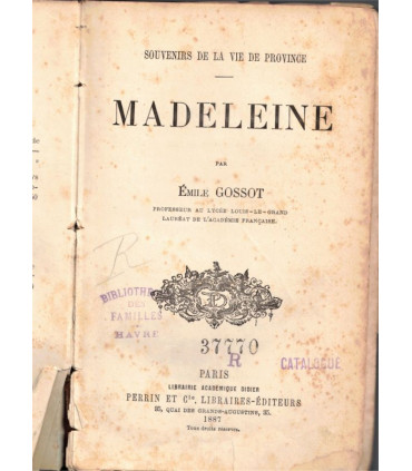 Reliure dos Cuir - Madeleine, Souvenirs de la vie de province, Emile Gossot, 1887 - Dédicacé, Prix Monthyon, Bellefonds,
