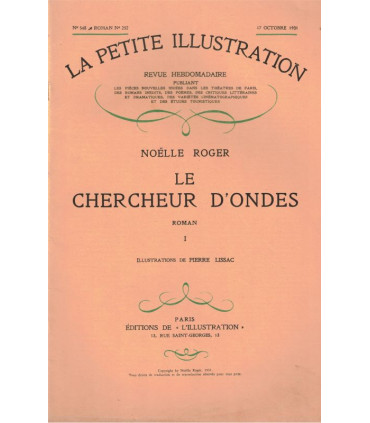 Le chercheur d'ondes, T1 et T2, Noëlle Roger, - roman populaire, La Petite Illustration Roman 1931
