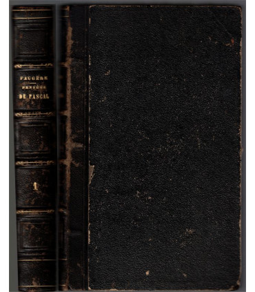 Pensées fragments et lettres de Blaise Pascal, T1, Prosper Faugère, 1844 - morale chrétienne, littérature XVIIe siècle,