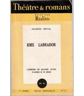 KMX Labrador, Jacques Deval - acteurs Gérard Philippe, Roger Tréville   - Théâtre et Romans revue Réalité 1948