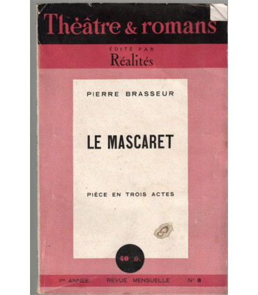 Le Mascaret, Pierre Brasseur - acteurs Pierre Brasseur, Jeanne Lion    - Théâtre et Romans revue Réalité N°8 1947