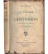 Le voyage du Centurion, Ernest Psichari, 1926 - mystique de la guerre, catholicisme, guerre 1914 1918