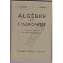 Algèbre et trigonométrie 1952, classe de première, Lebossé Hémery