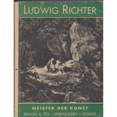 Ludwig Richter, Meister der Kunst, Hildergard Heyne, Collection Braun - Peintre allemand