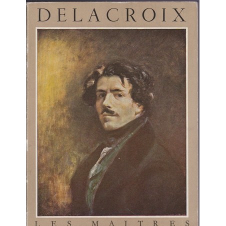 Delacroix, Michel Florisoone, 1953, Les Maîtres, Braun, peintres