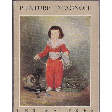 Peinture espagnole, Gabriel Rouchès, 1954, Les Maîtres, Braun, peintres