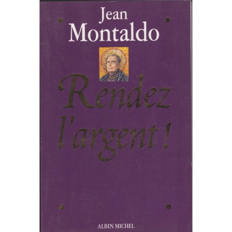 Rendez l'argent, Jean Montaldo, 1995 - critique politique, Mitterand