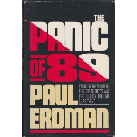 The panic of '89, Paul Erdman, 1987 - english novel, roman politique, politique américaine, Etats-Unis,