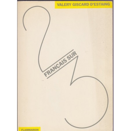 Deux Français sur trois, Valéry Giscard d'Estaing, 1984 - politique