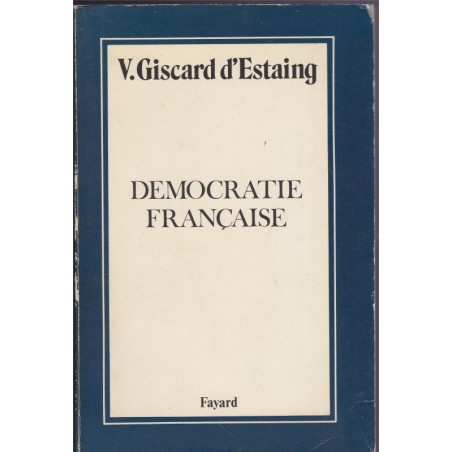 Démocratie française, Valéry Giscard d'Estaing, 1976 - programme politique, giscardisme,