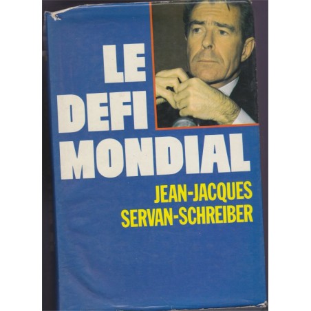 Le défi mondial, Jean-Jacques Schreiber, 1981 - économie