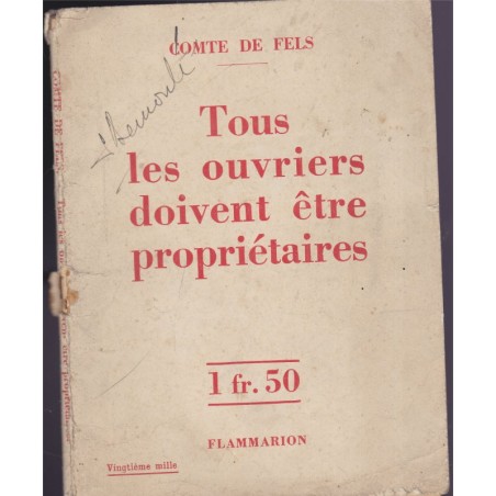 Tous les ouvriers doivent être propriétaires, Comte de Fels, 1936 - communisme, politique