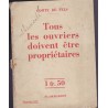 Tous les ouvriers doivent être propriétaires, Comte de Fels, 1936 - communisme, politique