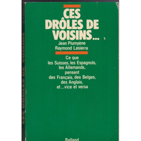 Ces drôles de voisins, Plumyène et Lasierra, 1979 - Europe, sociologie pays européens,