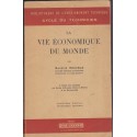 La vie économique du monde, Maurice Rouable, 1951 - manuel d'économie, industries