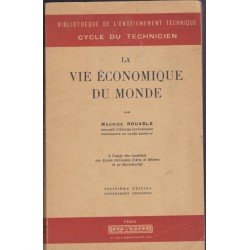 La vie économique du monde,...