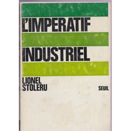 L'impératif industriel, Lionel Stoléru, 1969 - politique, économie, industries