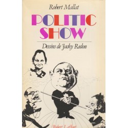 Politic show, Robert Mallat, dessins de Jacky Redon, 1980 - hommes politiques 1980, caricatures, dessins satiriques,