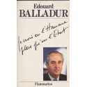 Je crois en l'homme plus qu'en l'Etat, Edouard Balladur, 1987 - politique, économie, libéralisme