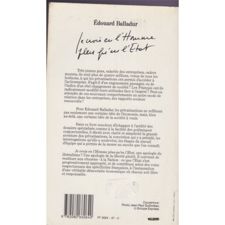 Je crois en l'homme plus qu'en l'Etat, Edouard Balladur, 1987 - politique, économie, libéralisme
