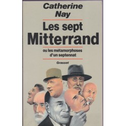 Les sept Mitterrand, Catherine Nay, 1988 - politique, socialistes,
