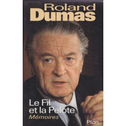 Le fil et la pelote, Roland Dumas, 1996 - Socialistes, hommes politique