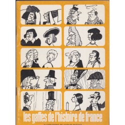 Les gaffes de l'histoire de France, illustrations de Jacques Faizant, 1973 - humour, caricatures politiques,