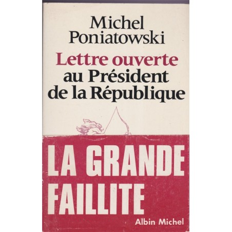 Lettre ouverte au Président de la République, Michel Poniatowski, 1983 - politique, Mitterand, pamphlet