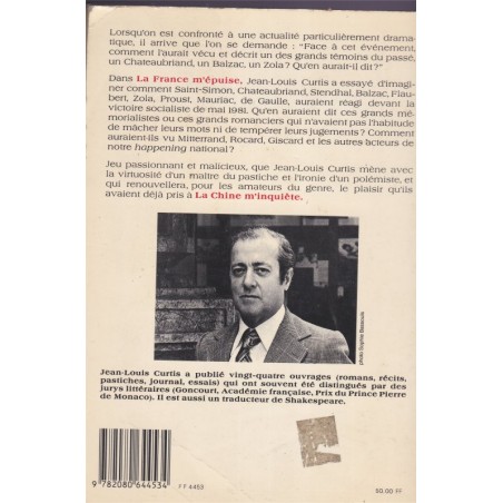 La France m'épuise, Jean-Louis Curtis, 1982 - pamphlet politique, élections présidentielles 1981, littérature