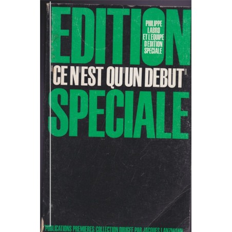 Ce n'est qu'un début, mai juin 68, Philippe Labro, juillet 1968 - événements de 1968, sociologie, politique
