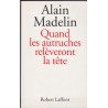 Quand les autruches relèveront la tête, Alain Madelin, 1995 - libéralisme, politique