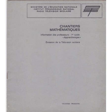 Chantiers mathématiques information des professeurs, 1966, émission télévision scolaire