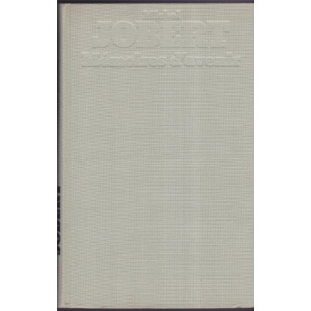 Mémoires d'avenir, Michel Jobert, 1974 - politique, biographie