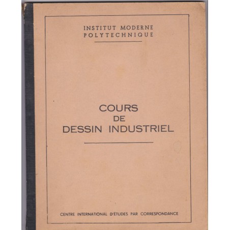 Cours de dessin industriel, Institut moderne polytechnique - manuels de technologie, mathématiques,